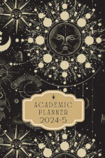 2025 ASTROLOGY EPHEMERIS & ACADEMIC PLANNER (CHOOSE YOUR HEMISPHERE)