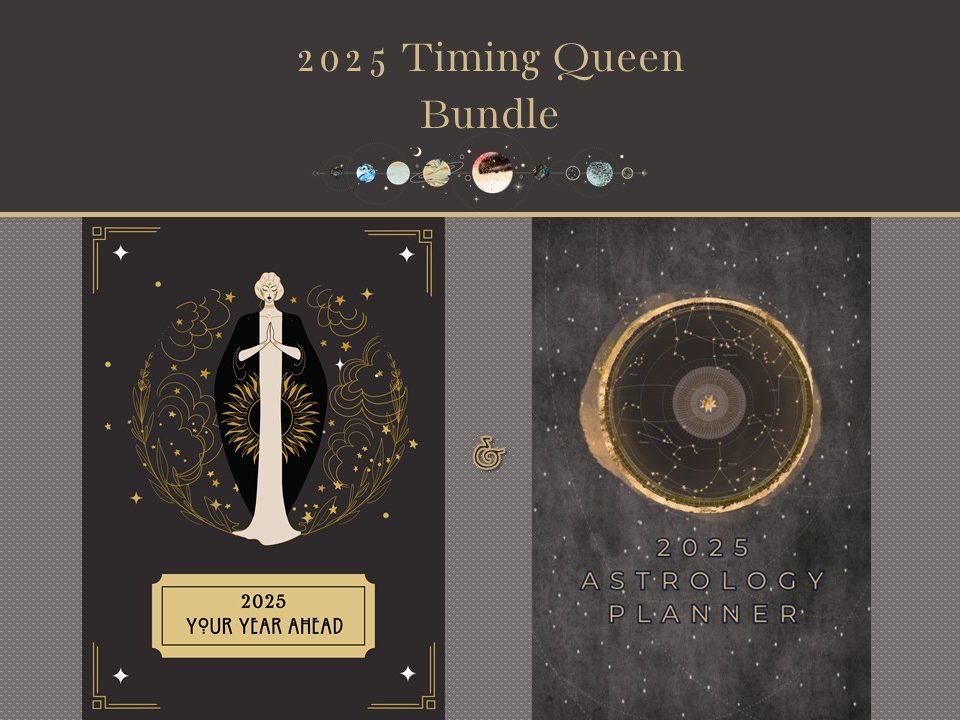 2025 Timing Queen Astrology Bundle